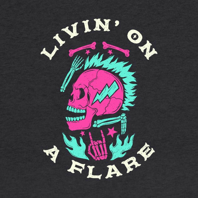 Livin on a Flare by Invisbillness Apparel